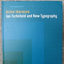 <cite>Active Literature: Jan Tschichold and New Typography</cite> by Christopher Burke
