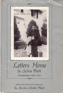 <cite>Letters Home</cite> by Sylvia Plath, Harper &amp; Row