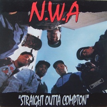 <cite>Straight Outta Compton</cite> by N.W.A