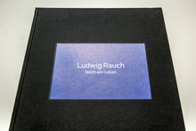 <cite>Noch ein Leben</cite>, exhibition catalogue of photographer Ludwig Rauch