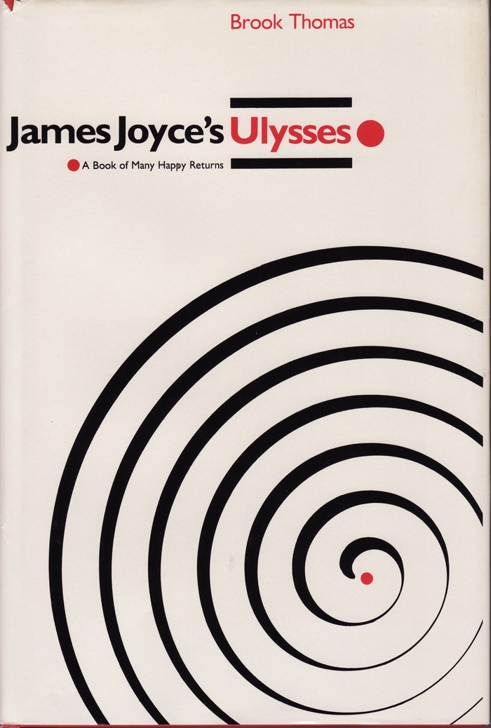 James Joyce’s Ulysses by Brook Thomas 1