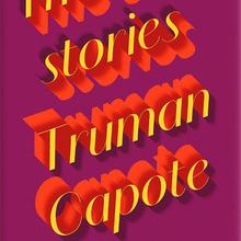 <cite>The Early Stories of Truman Capote</cite>, Penguin Classics