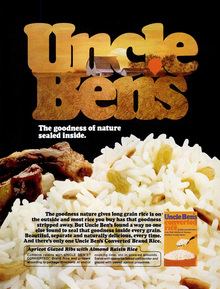 Uncle Ben’s rice ad: “The goodness of nature sealed inside.”