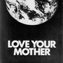 “Love Your Mother” poster