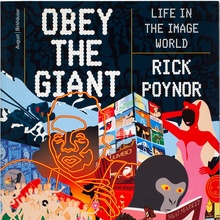 <cite>Obey the Giant: Life in the Image World</cite>