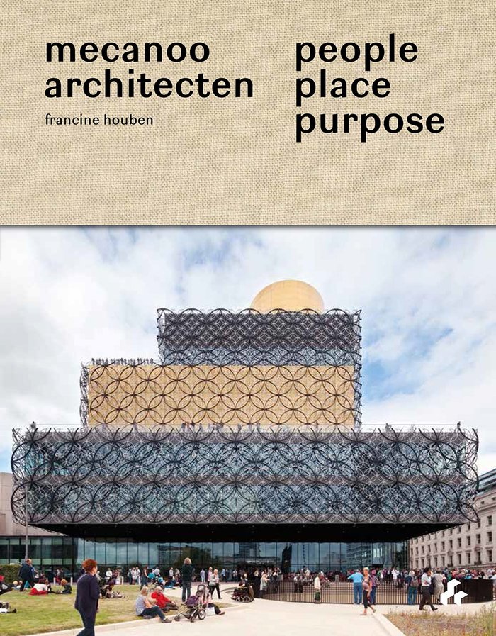 Mecanoo architecten – People Place Purpose 1