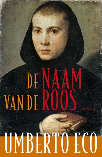 De naam van de roos by Umberto Eco