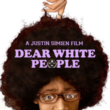 <cite>Dear White People</cite> movie poster
