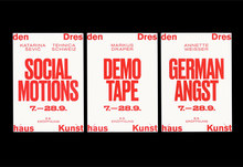 Kunsthaus Dresden: <cite>Social Motions / Demotape / German Angst</cite>