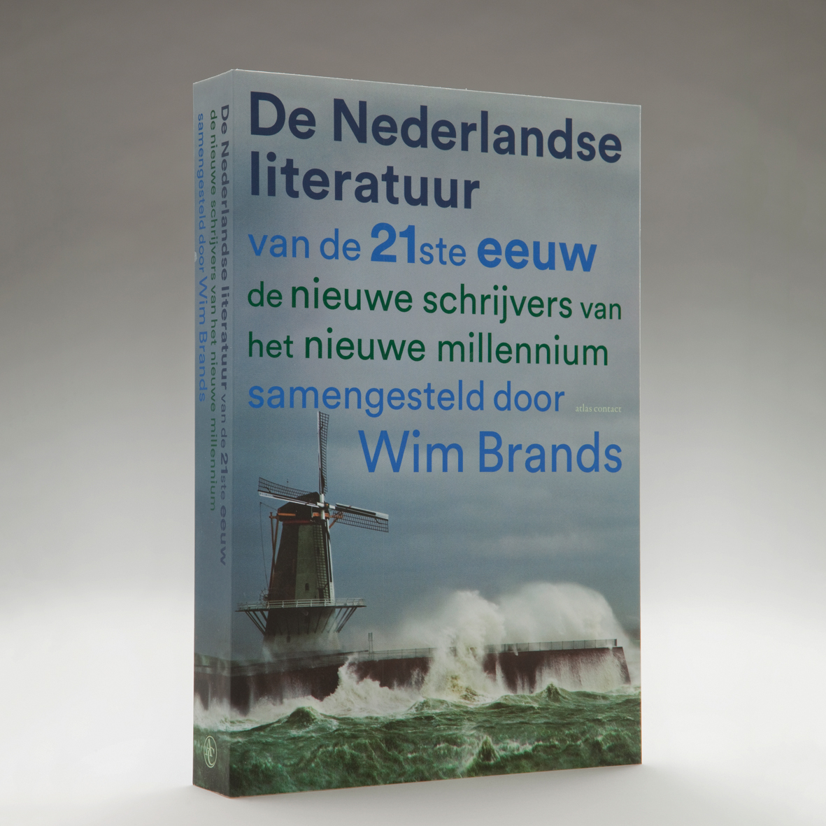 De Nederlandse literatuur van de 21ste eeuw by Wim Brands - In Use