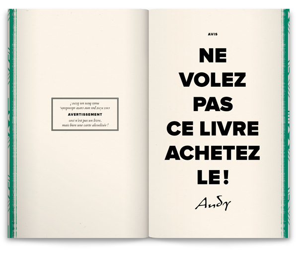 “Do not steal this book, buy it!”

Andy’s signature is actually a typeface: Quiller (Canada Type, 2005), a digital revival of J.J. Siercke’s Privat (Bauer, 1966).