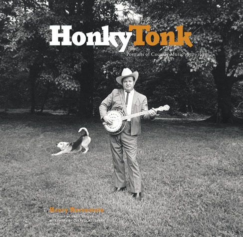 Honky Tonk: Portraits of Country Music, 1972–1981 1