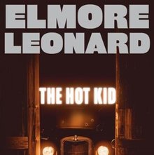 <cite>The Hot Kid</cite> by Elmore Leonard