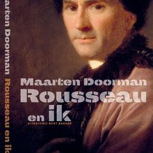 <cite>Rousseau en ik</cite> by Maarten Doorman