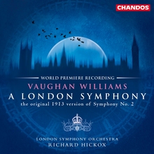 <cite>A London Symphony</cite> by Vaughan Williams, Chandos