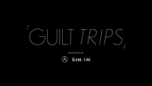 Mercedes: Guilt Trips