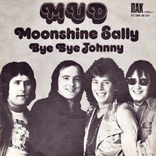 Mud – “Moonshine Sally” / “Bye Bye Johnny” Dutch single cover