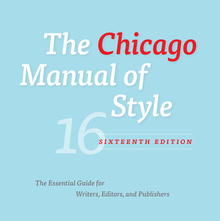 <cite>The Chicago Manual of Style</cite>, 16th edition