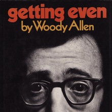 <cite>Getting Even</cite> by Woody Allen
