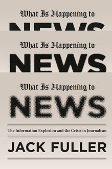 <cite>What Is Happening to News</cite>
