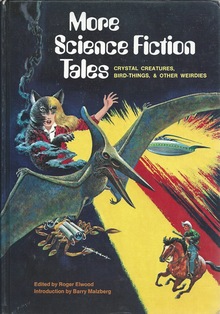 <cite>Science Fiction Tales</cite> (1973) & <cite>More Science Fiction Tales</cite> (1974)