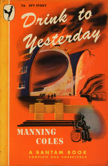 <cite>Drink to Yesterday</cite> by Manning Coles, Bantam Books