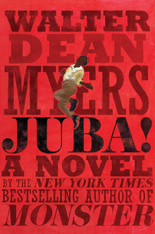 <cite>Juba!</cite> by Walter Dean Myers
