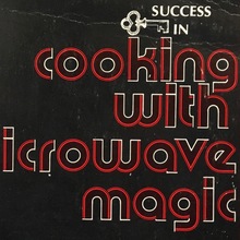 <cite>Keys to Success in Cooking with Microwave Magic</cite> by Joan Toole