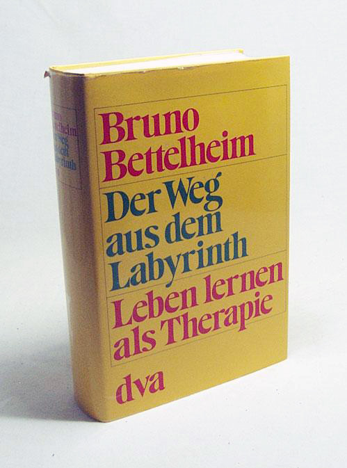 Der Weg aus dem Labyrinth. Leben lernen als Therapie, 1975 DVA edition 1