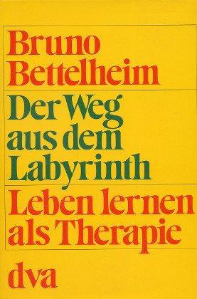 Der Weg aus dem Labyrinth. Leben lernen als Therapie, 1975 DVA edition 2