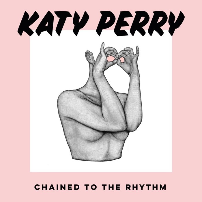 Katy Perry – “Chained To The Rhythm” single