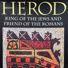 <cite>Herod: King of the Jews and Friend of the Romans</cite>