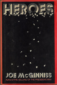 <cite>Heroes</cite> by Joe McGinniss (Viking Press, 1976)