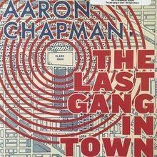 <cite>The Last Gang in Town</cite> by Aaron Chapman