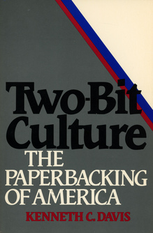 <cite>Two-Bit Culture</cite> by Kenneth C. Davis