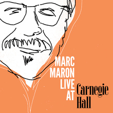 Marc Maron Live at Carnegie Hall