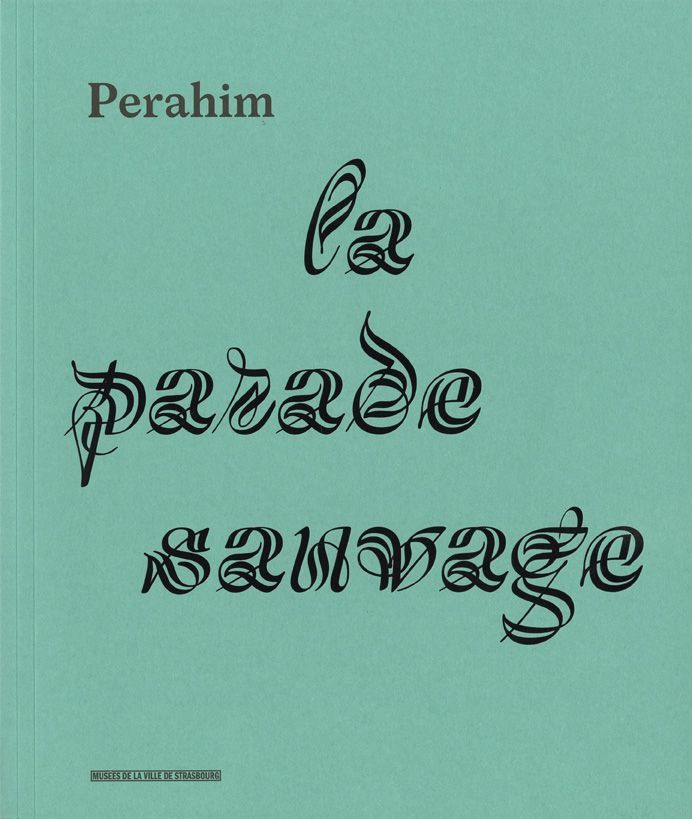 Perahim, la Parade Sauvage 1