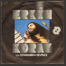 Erkin Koray ‎– “Estarabim” / “Sevince” single cover