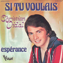 Christian Vidal – “Si Tu Voulais” / “Espérance” French single cover