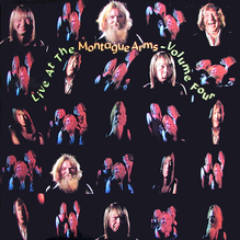 <cite>Live At The Montague Arms</cite>, Vol. 1–4