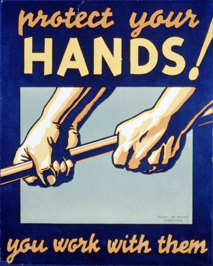 “Protect Your Hands! You Work With Them” poster