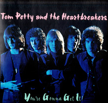 Tom Petty &amp; The Heartbreakers – <cite>You’re Gonna Get It </cite>album art