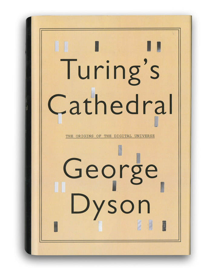 Turing’s Cathedral