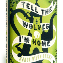 <cite>Tell the Wolves I’m Home</cite> book cover