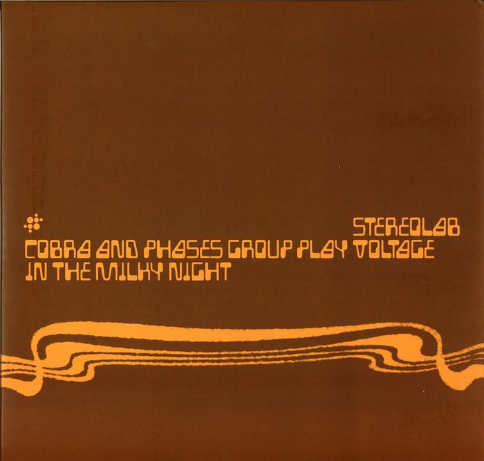 Stereolab – Cobra and Phases Group Play Voltage in the Milky Night, The Free Design and The First of the Microbe Hunters album art 1