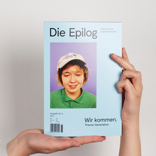 <cite>Die Epilog</cite>, issue 6: “Wir kommen. Thema Generation”