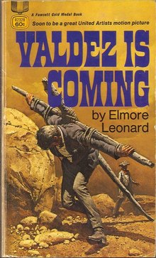 <cite>Valdez is Coming</cite> by Elmore Leonard, Fawcett