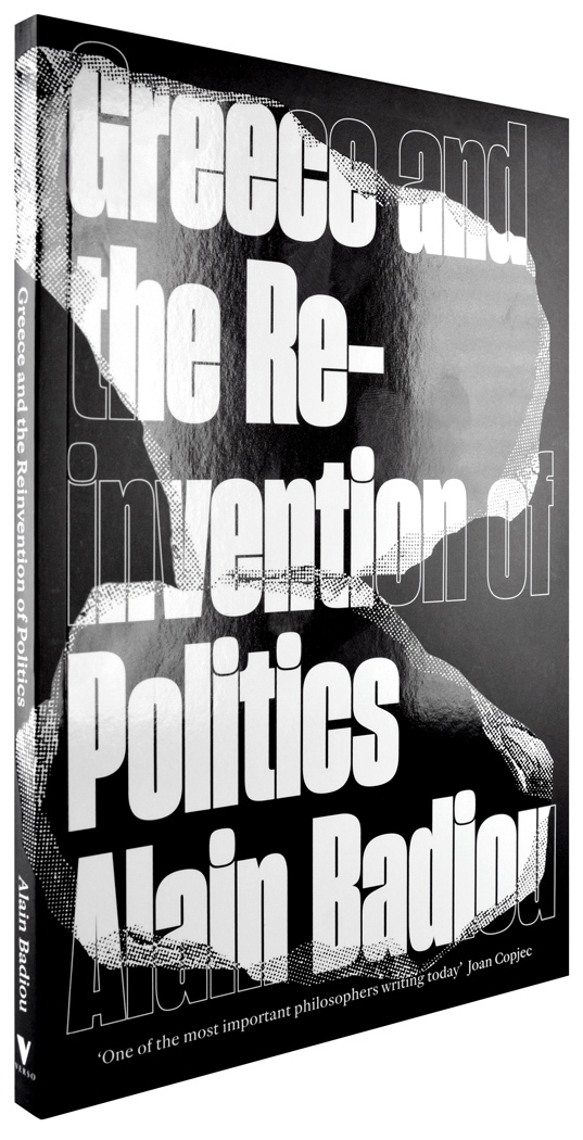 Greece and the Reinvention of Politics by Alain Badiou 2