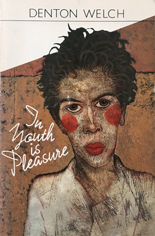 <cite>In Youth is Pleasure</cite> by Denton Welch (Oxford University Press)