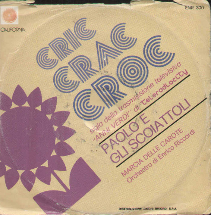 Paolo E Gli Scoiattoli – “Cric Crac Croc” / “Marcia Delle Carote” single cover